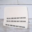 You Go, Girl. And Don t Come Back - Mini Note Cards Supply