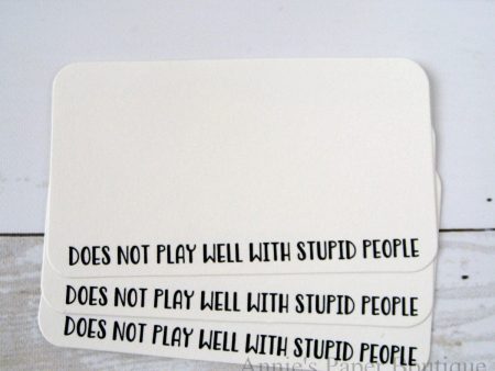 Does Not Play Well With Stupid People - Mini Note Cards Fashion