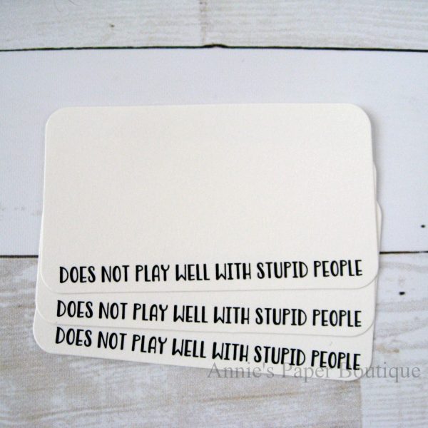 Does Not Play Well With Stupid People - Mini Note Cards Fashion