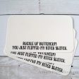 Buckle Up Buttercup. You Just Flipped My Bitch Switch - Mini Note Cards Online Hot Sale