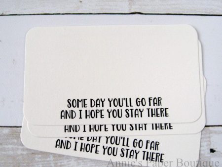 Some Day You ll Go Far and I Hope You Stay There - Mini Note Cards Online now