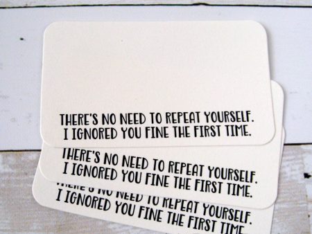 There s No Need To Repeat Yourself - Mini Note Cards For Sale