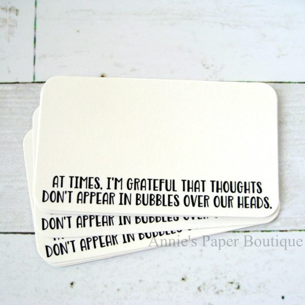 At Times, I m Grateful That Thoughts Don t Appear In Bubbles Over Our Heads - Mini Note Cards Fashion