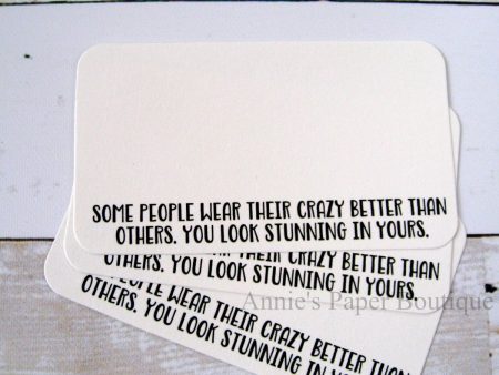 Some People Wear Their Crazy Better Than Others - Mini Note Cards Online