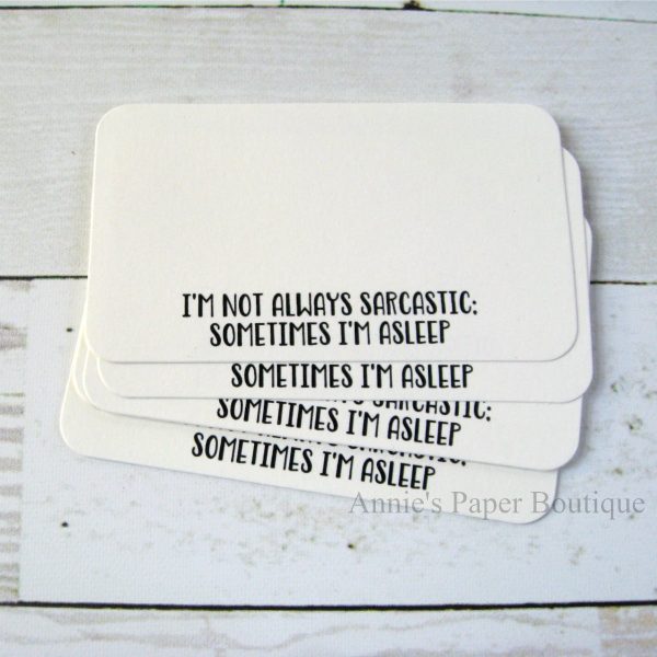 I m Not Always Sarcastic. Sometimes I m Asleep - Mini Note Cards on Sale