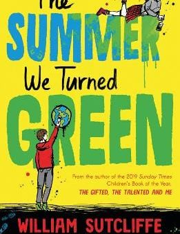 William Sutcliffe: The Summer We Turned Green [2021] paperback For Sale