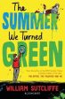 William Sutcliffe: The Summer We Turned Green [2021] paperback For Sale