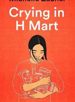 Michelle Zauner: Crying in H Mart [2021] paperback Online