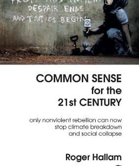 Roger Hallam: Common Sense For The 21st Century [2019] paperback Online Sale