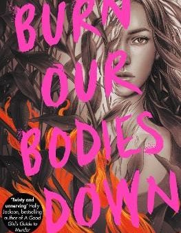 Ruby Power: Burn Our Bodies Down [2021] paperback Hot on Sale