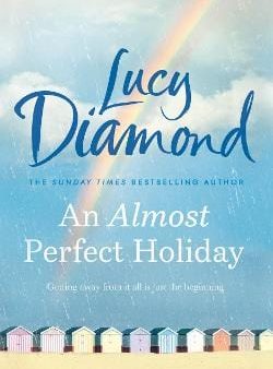 Lucy Diamond: An Almost Perfect Holiday [2020] paperback For Sale