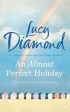 Lucy Diamond: An Almost Perfect Holiday [2020] paperback For Sale