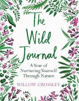 Willow Crossley: The Wild Journal [2020] paperback Sale